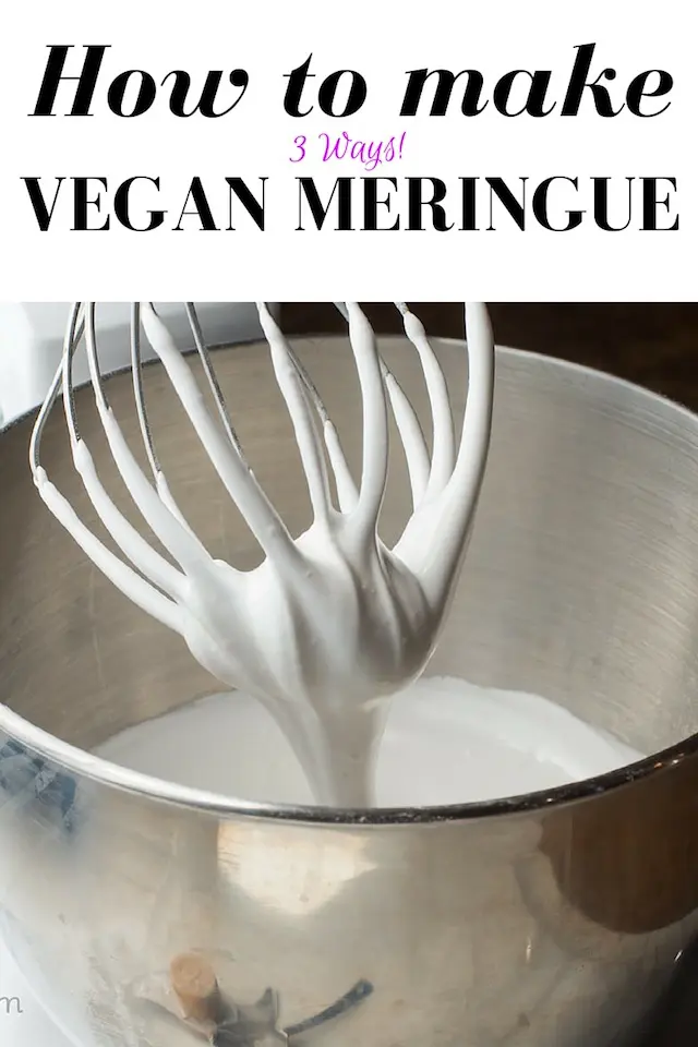 A mixer beater shows meringue dripping off the edge. The text, "How to Make Vegan Meringue 3 ways" is at the top.