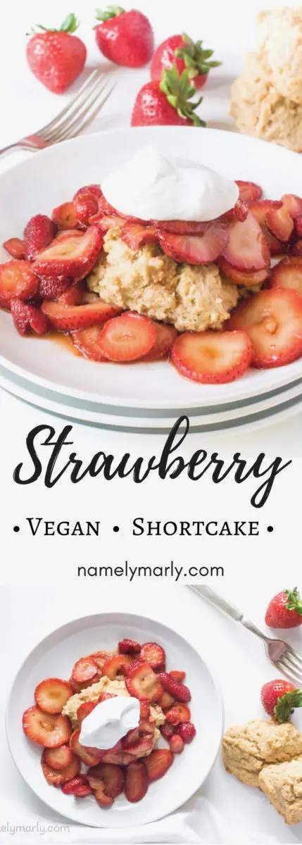 A collage of photos shows strawberry shortcake. The text between the two photos says: Vegan Strawberry Shortcake.