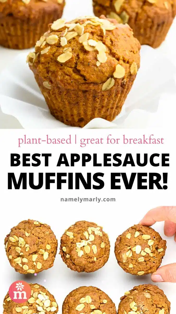 Two images of muffins has this text between them, Best Applesauce Muffins Ever!