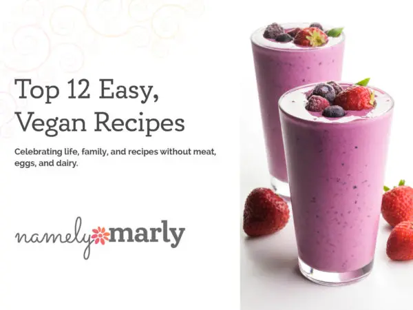 Thumbnail image of the Top 12 Easy Vegan Recipes ebook