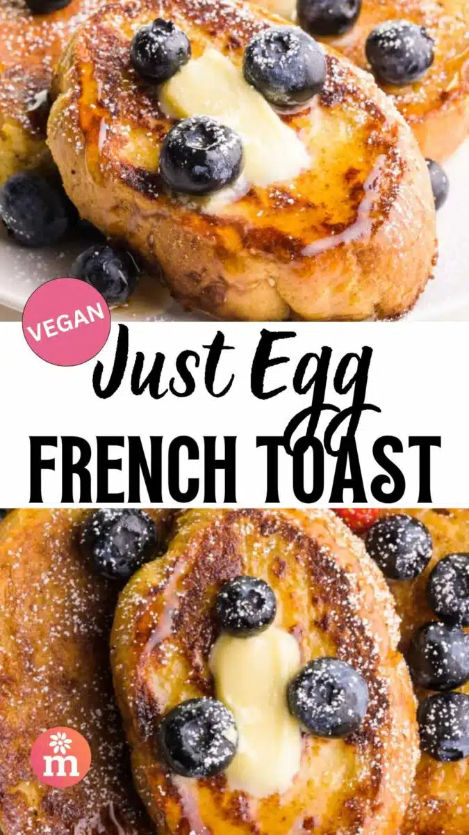 Two images shows French toast slices with melted butter and blueberries. The text reads, Just French Toast.