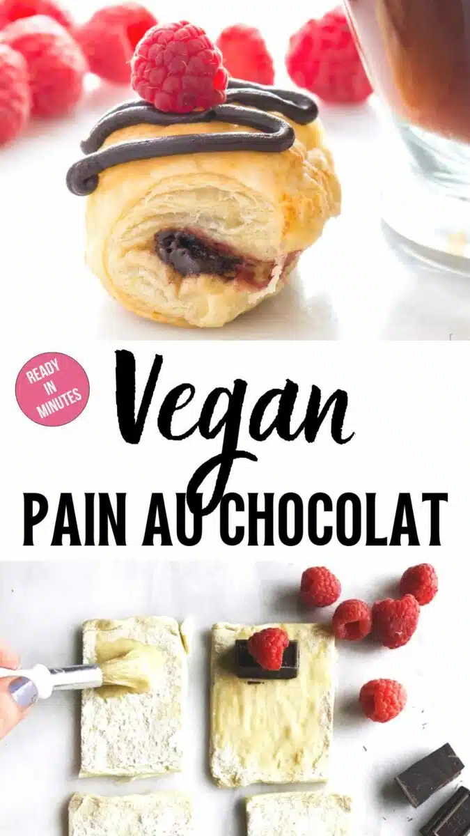 The top image shows a chocolate croissant with a raspberry on top. The bottom image shows a hand brushing puff pastry with butter. The text reads, Vegan Pain Au Chocolat.