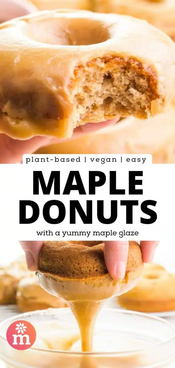 The top image shows a hand holding a donut with a bite taken out. The bottom shows a hand dipping a donut in glaze. The text reads, plant-based, vegan, easy maple donuts with a yummy maple glaze.