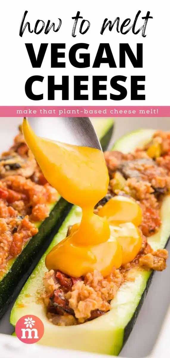 A spoon drizzles melted cheese on a zucchini boat in a pan. The text above it reads, How to Melt Vegan Cheese, make that plant-based cheese melt!