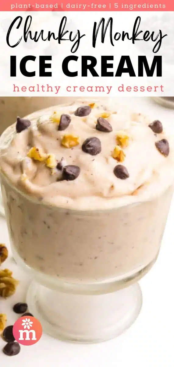 A serving dish of ice cream has chocolate chips and walnuts on top. The text reads, plant-based, dairy-free, 5 ingredients, Chunky Monkey Ice Cream, healthy creamy dessert.