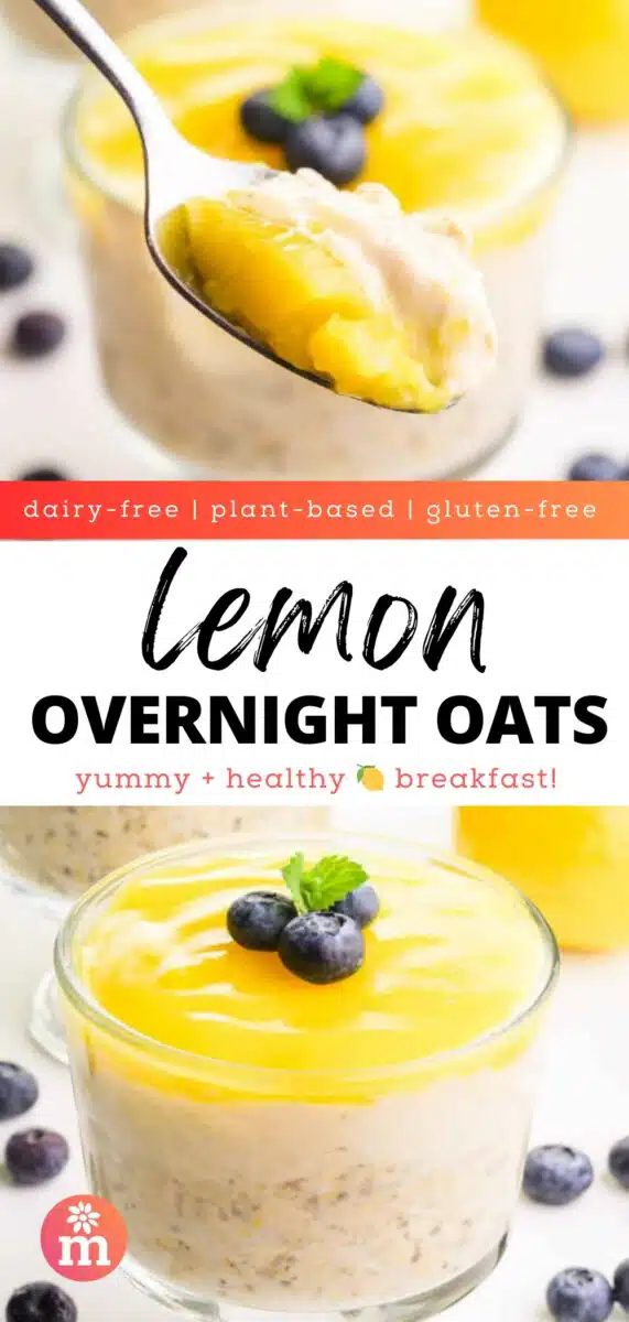 A spoonful of overnight oats hovers in front of the rest of the bowl. The bottom image shows a whole bowl of overnight oats with a lemon topping. The text reads, dairy-free, plant-based, gluten-free, Lemon Overnight Oats, yummy + healthy lemon (emoji) breakfast!