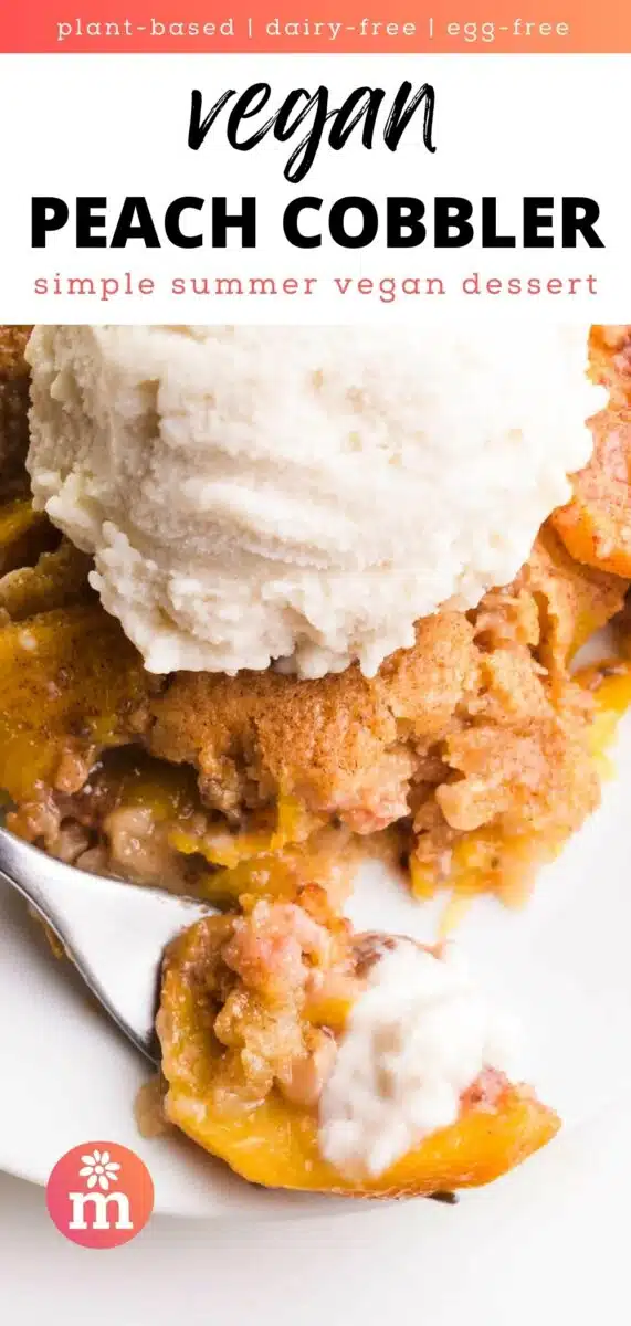 Looking down on a slice of cobbler with ice cream on top. There is a bite on a fork sitting in front of it. The text reads, plant-based, dairy-free, egg-free vegan peach cobbler, simple summer vegan dessert.